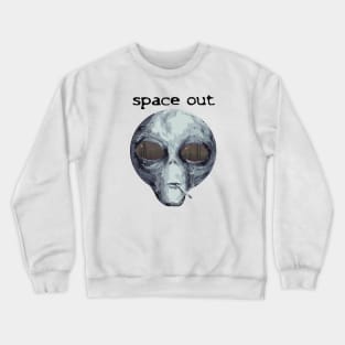 Space out. Crewneck Sweatshirt